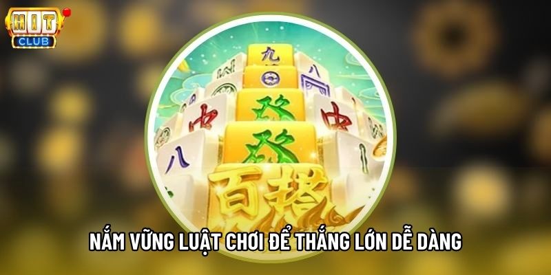 Nắm vững luật chơi để thắng lớn dễ dàng
